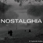 Nostalghia, d'Andreï Tarkovski