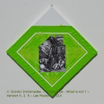 « E'ye : What is Art ? » IV. Série « Maison » 9 / Serie « House » 9